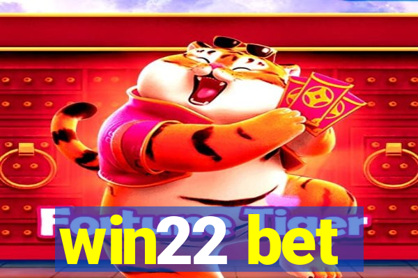 win22 bet